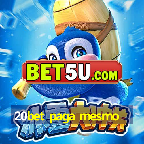 20bet paga mesmo